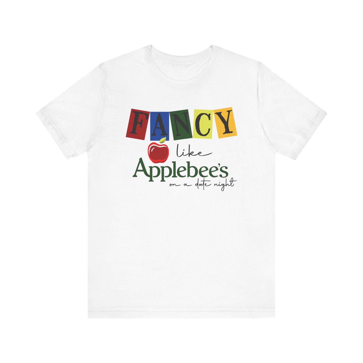 Fancy Like Applebee's T Shirt