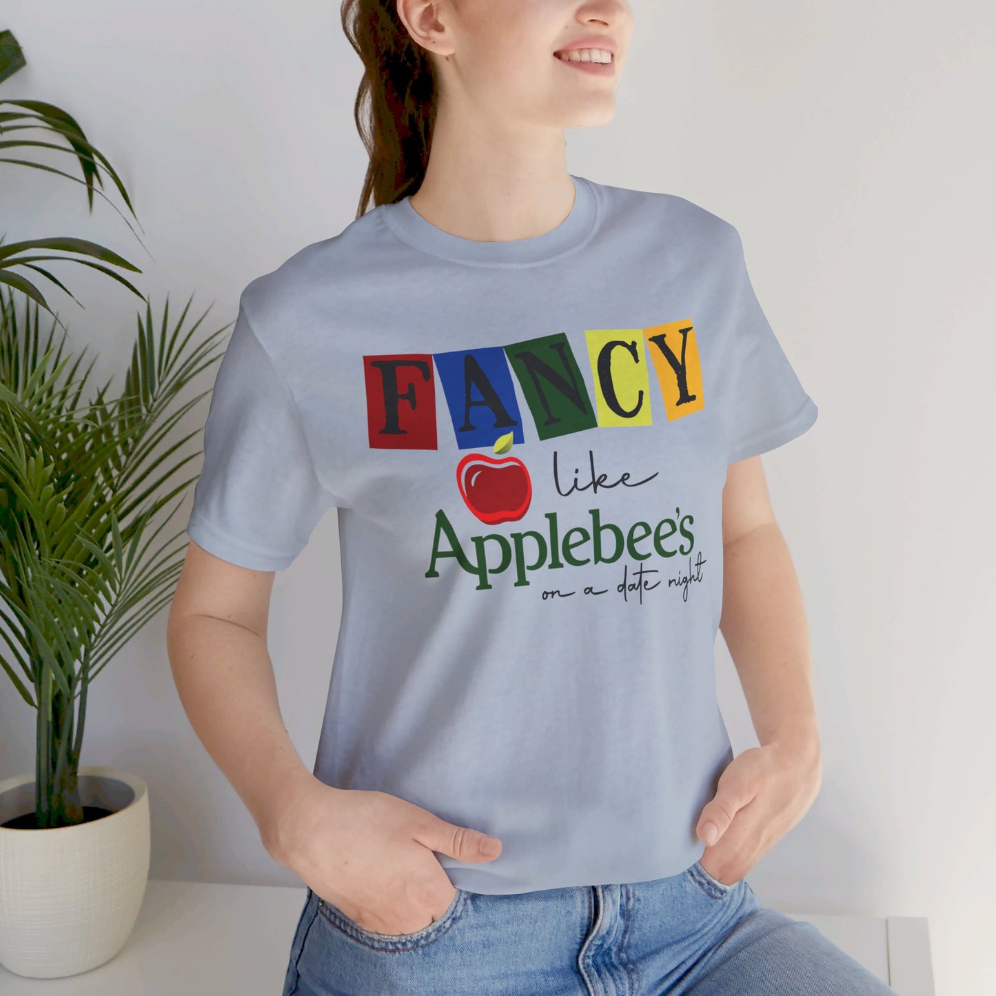 Fancy Like Applebee's T Shirt