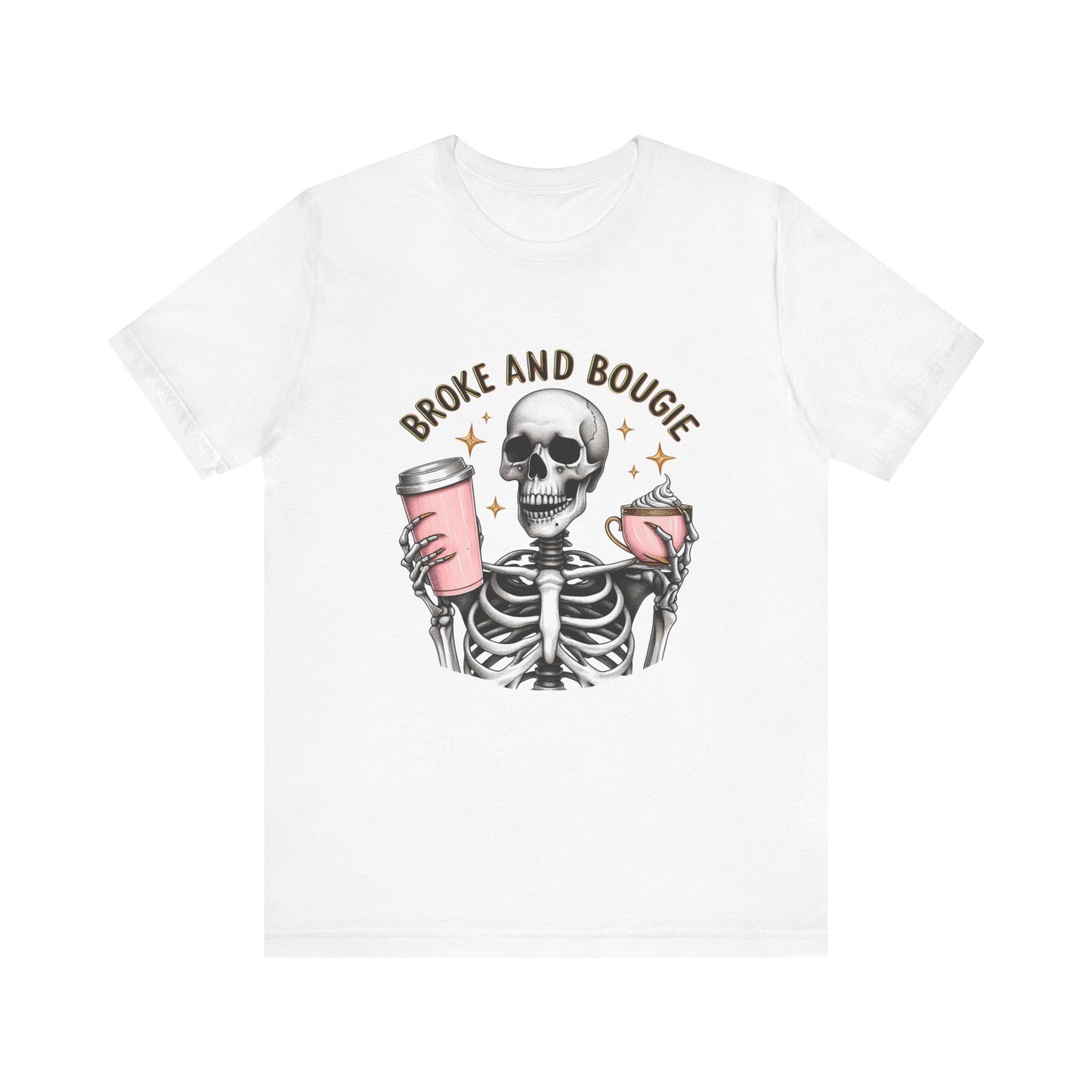 Broke and Bougie T Shirt
