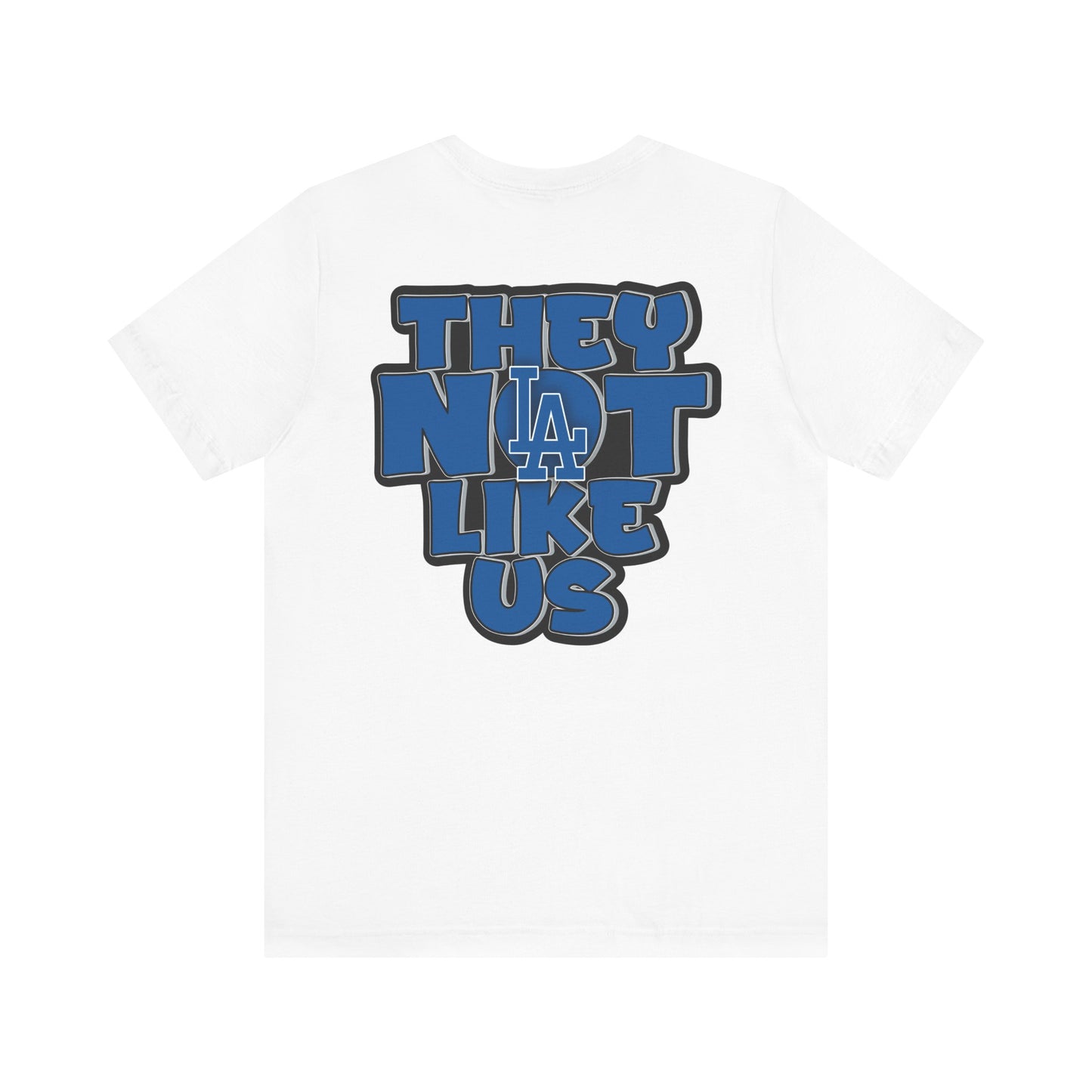 Los Angeles Dodgers "They Not Like US" T Shirt