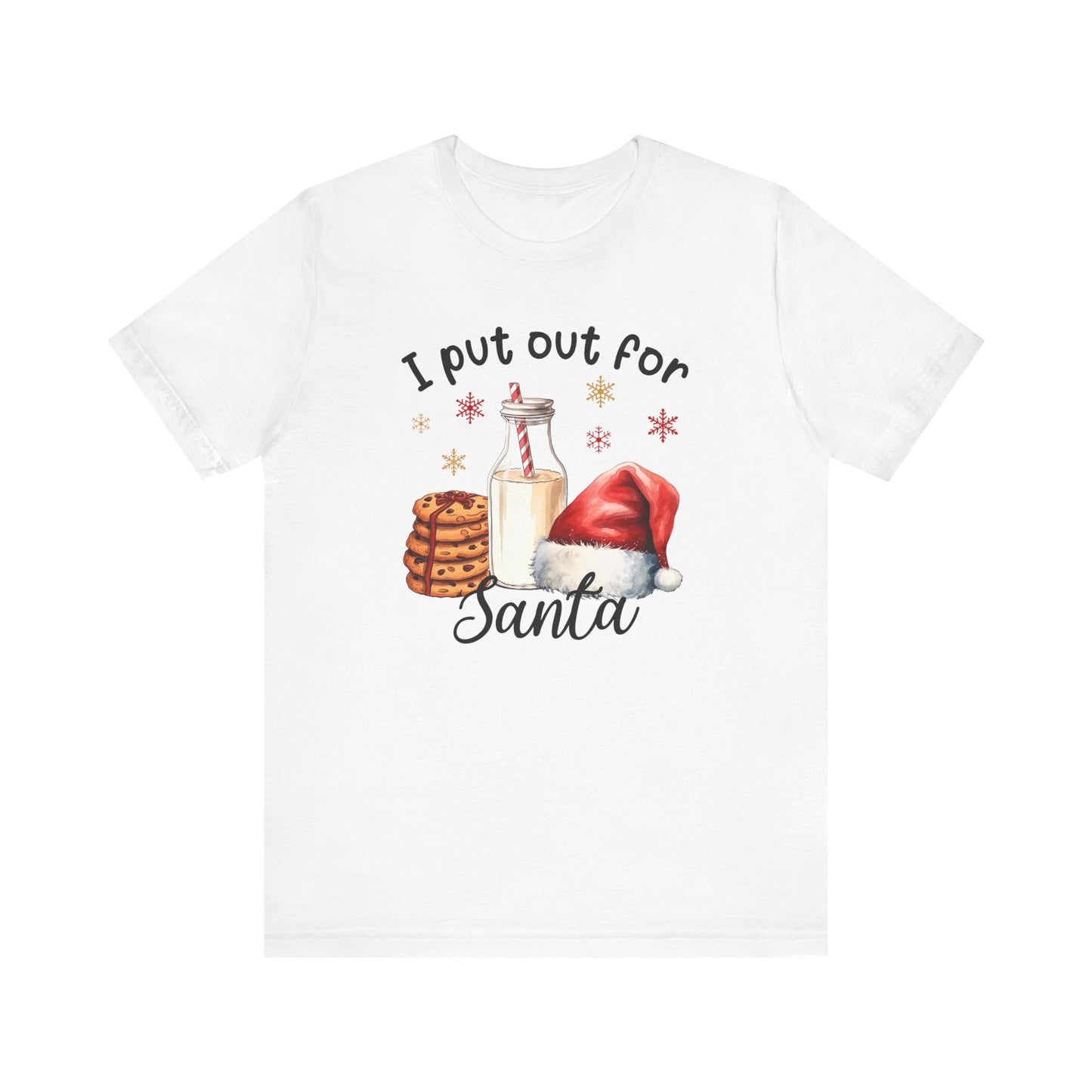 I Put Out for Santa T Shirt