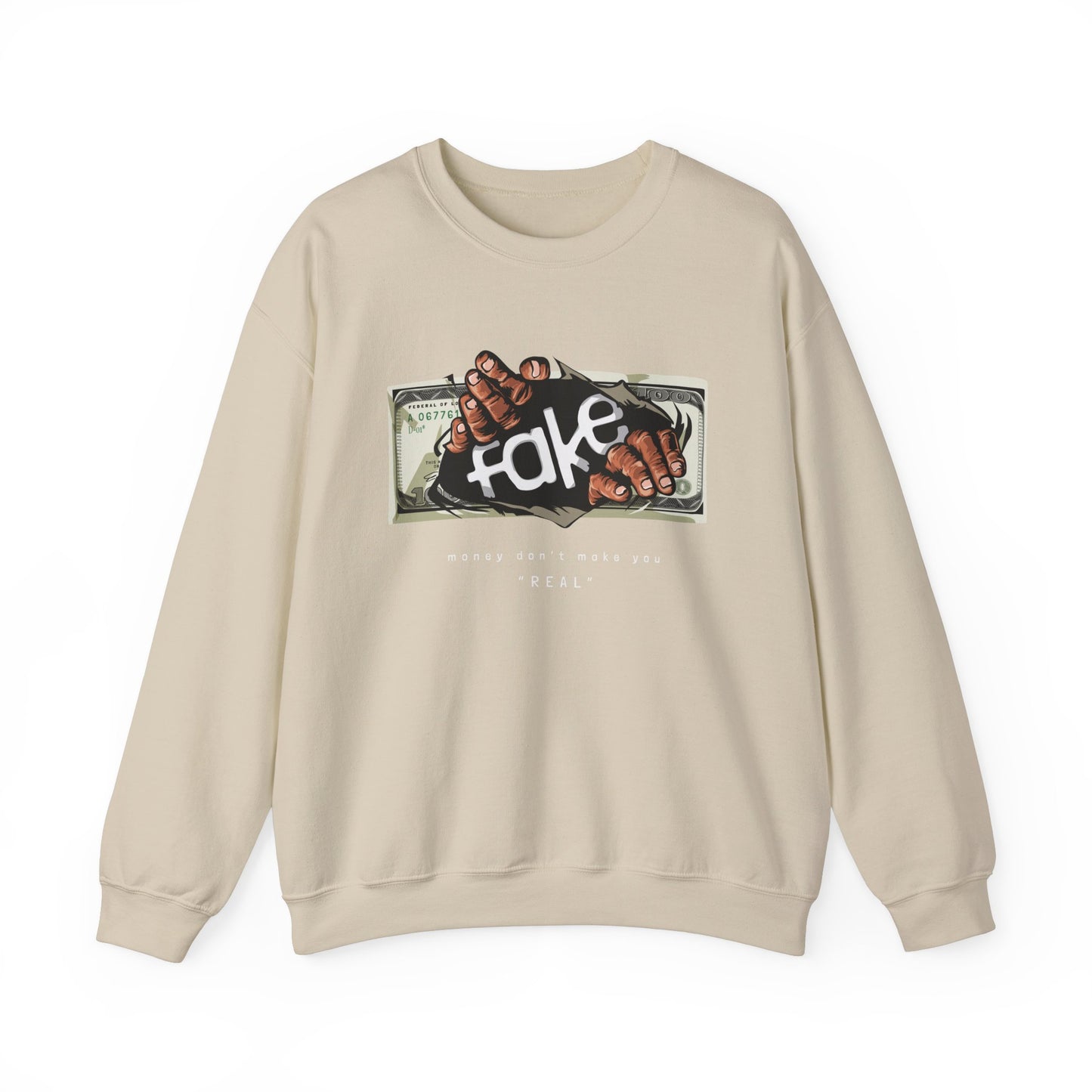 Money doesn't Make you Real Crewneck Sweater