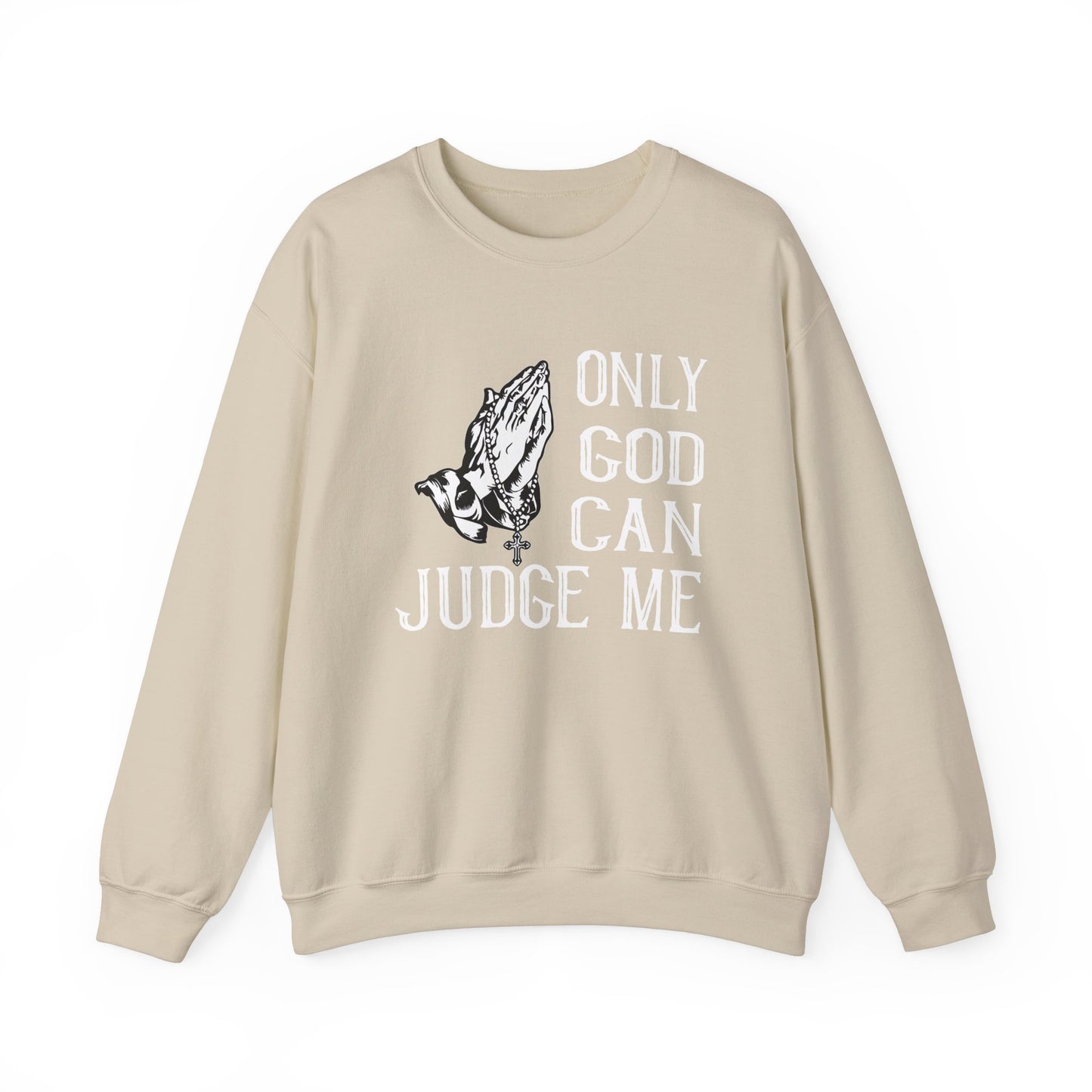 Only God Can Judge Me Crewneck Sweatshirt