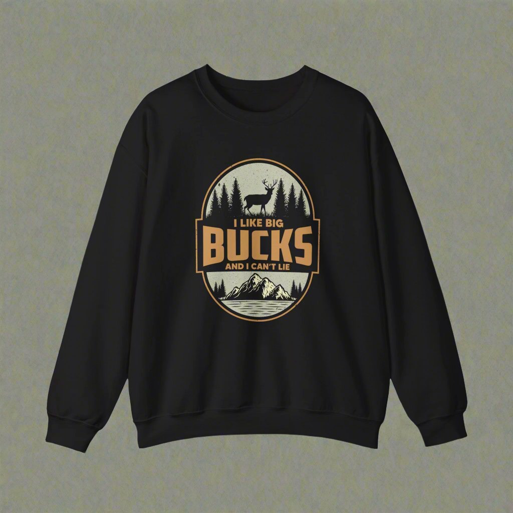 I Like Big Bucks Crewneck Sweatshirt