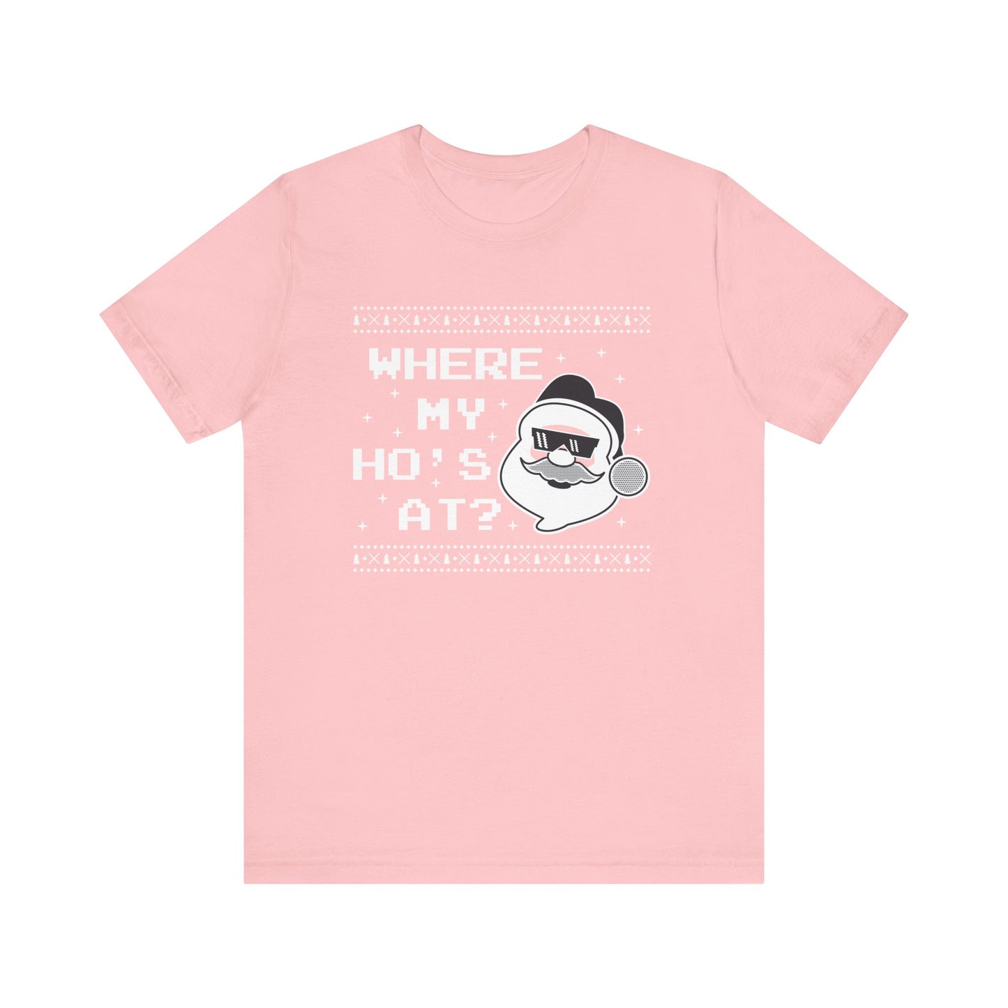 Where My Hos At T Shirt