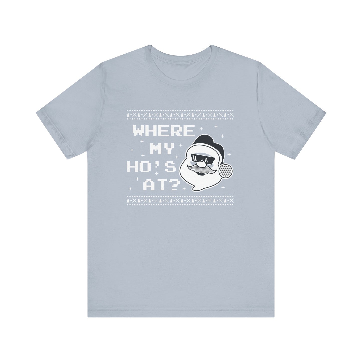 Where My Hos At T Shirt
