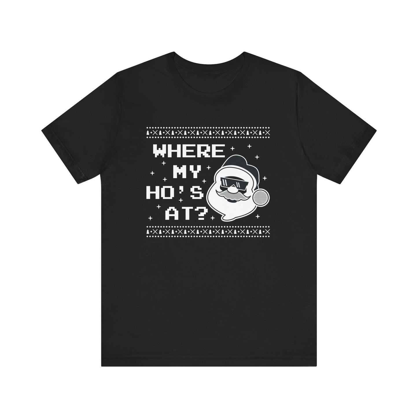 Where My Hos At T Shirt