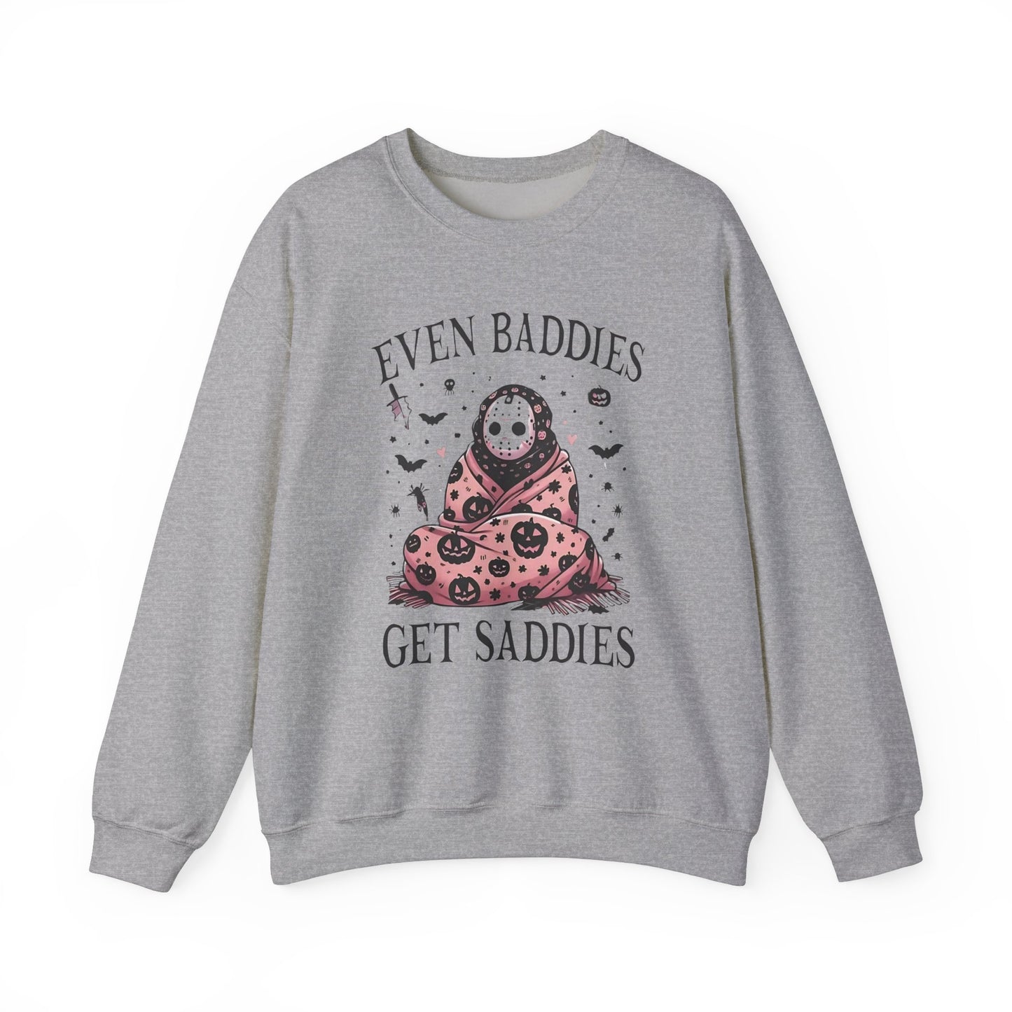 Even Baddies Get The Saddies Crewneck Sweatshirt
