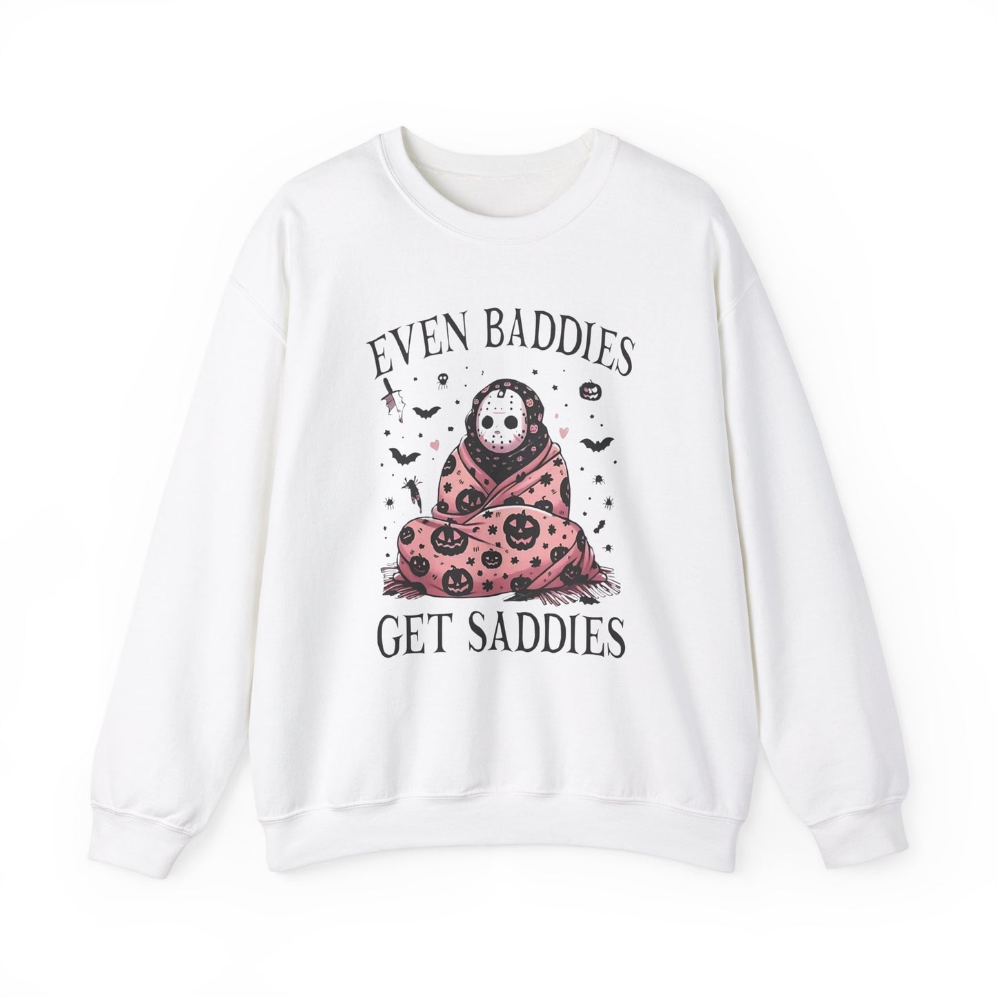 Even Baddies Get The Saddies Crewneck Sweatshirt