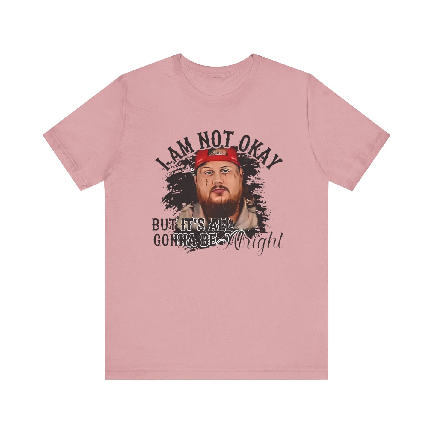 Jelly Roll I Am Not Okay T Shirt