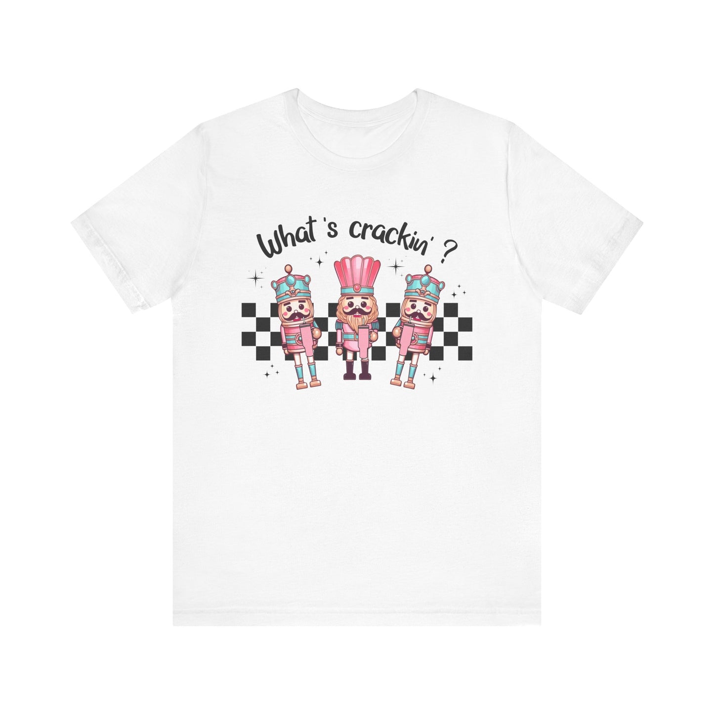 What's Cracking Nutcracker T Shirt