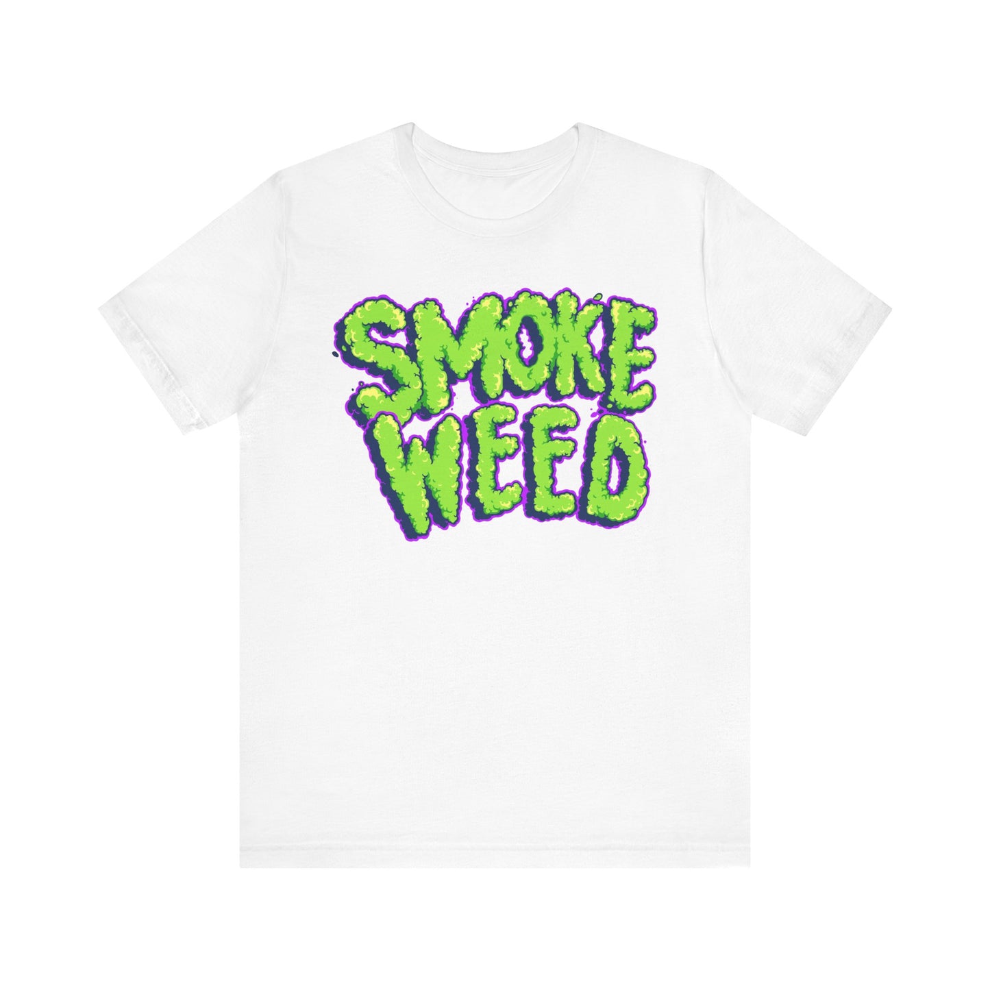 Smoke Weed T Shirt