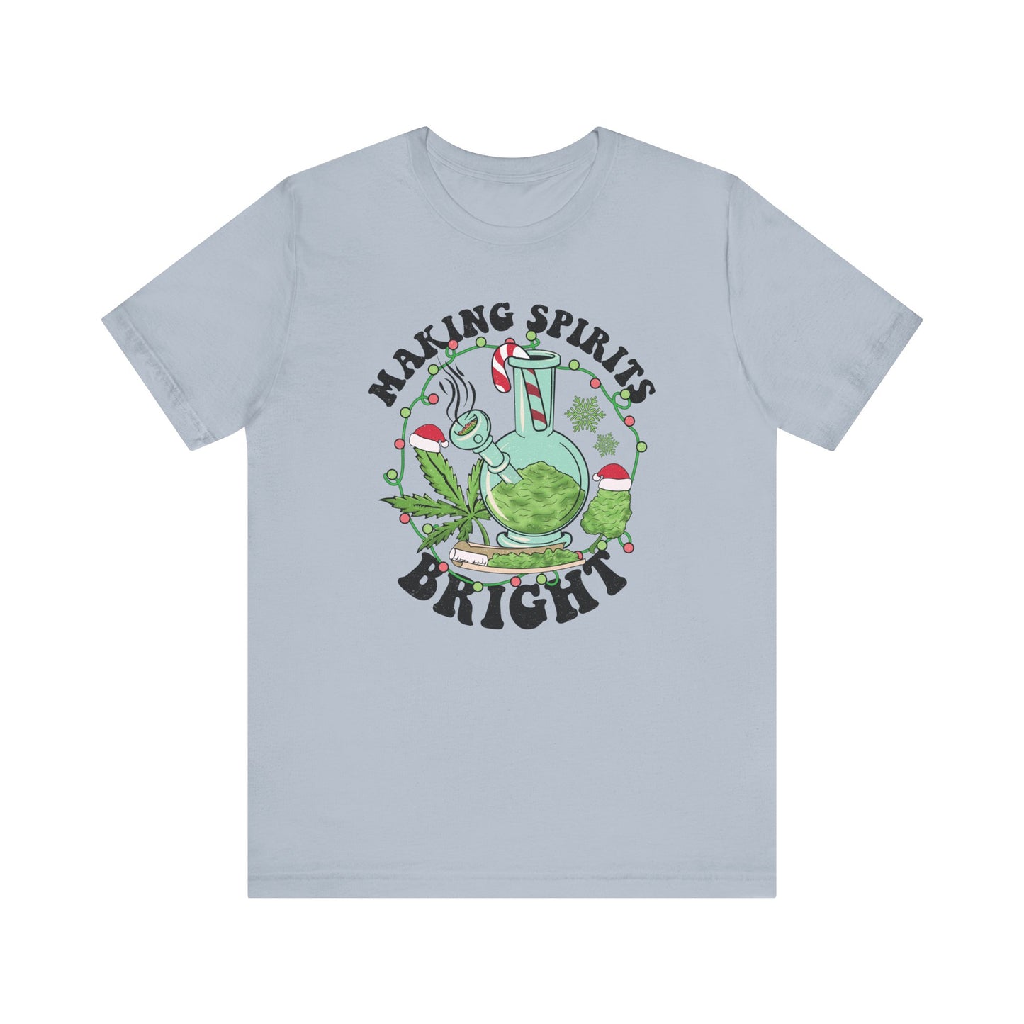 Making Spirits Bright T Shirt