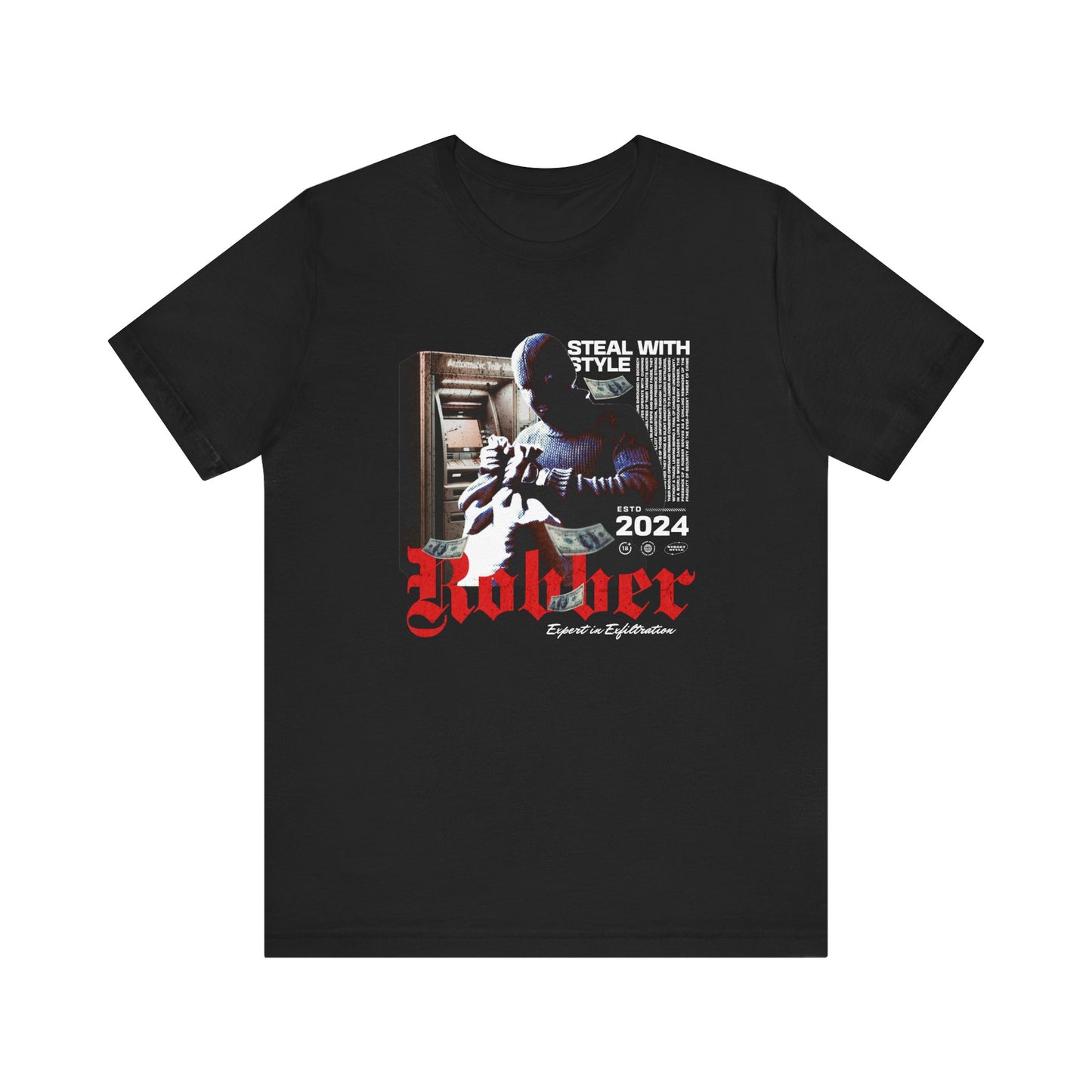 Steal In Style T Shirt