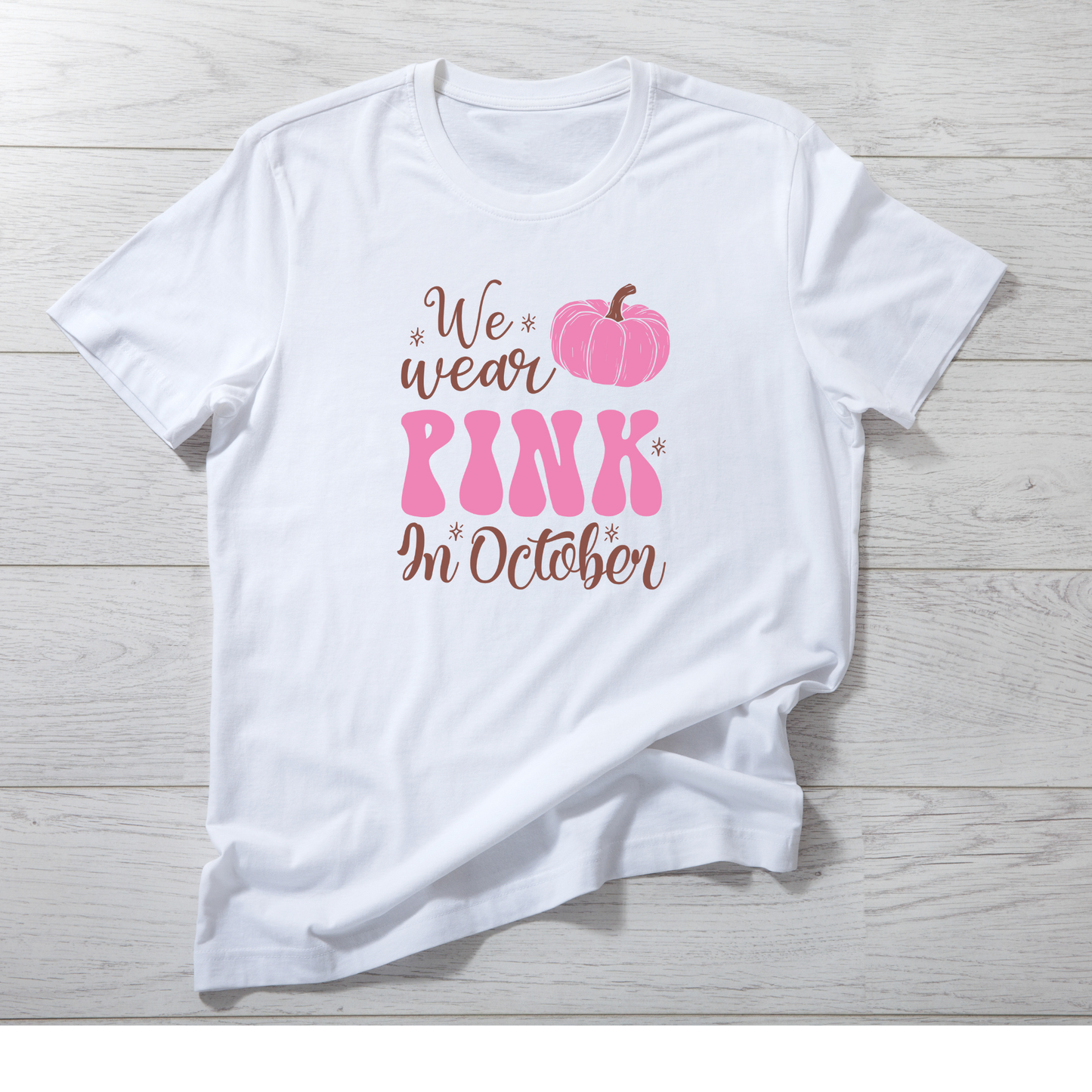 We Wear Pink In October T Shirt