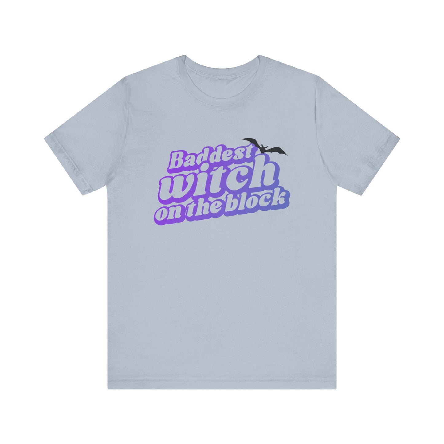Baddest Witch Unisex T shirt