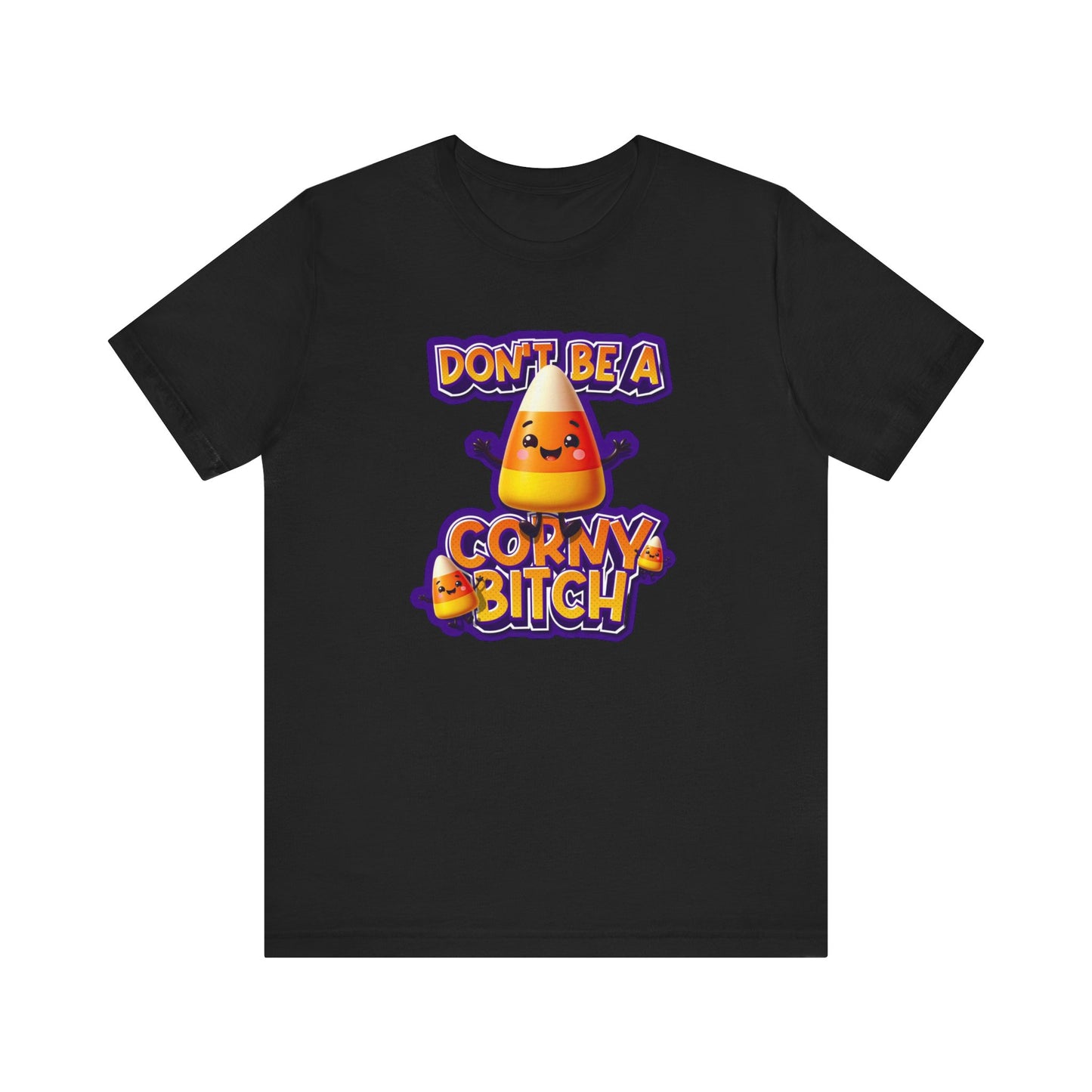 Halloween Don't be a corny bitch T Shirt