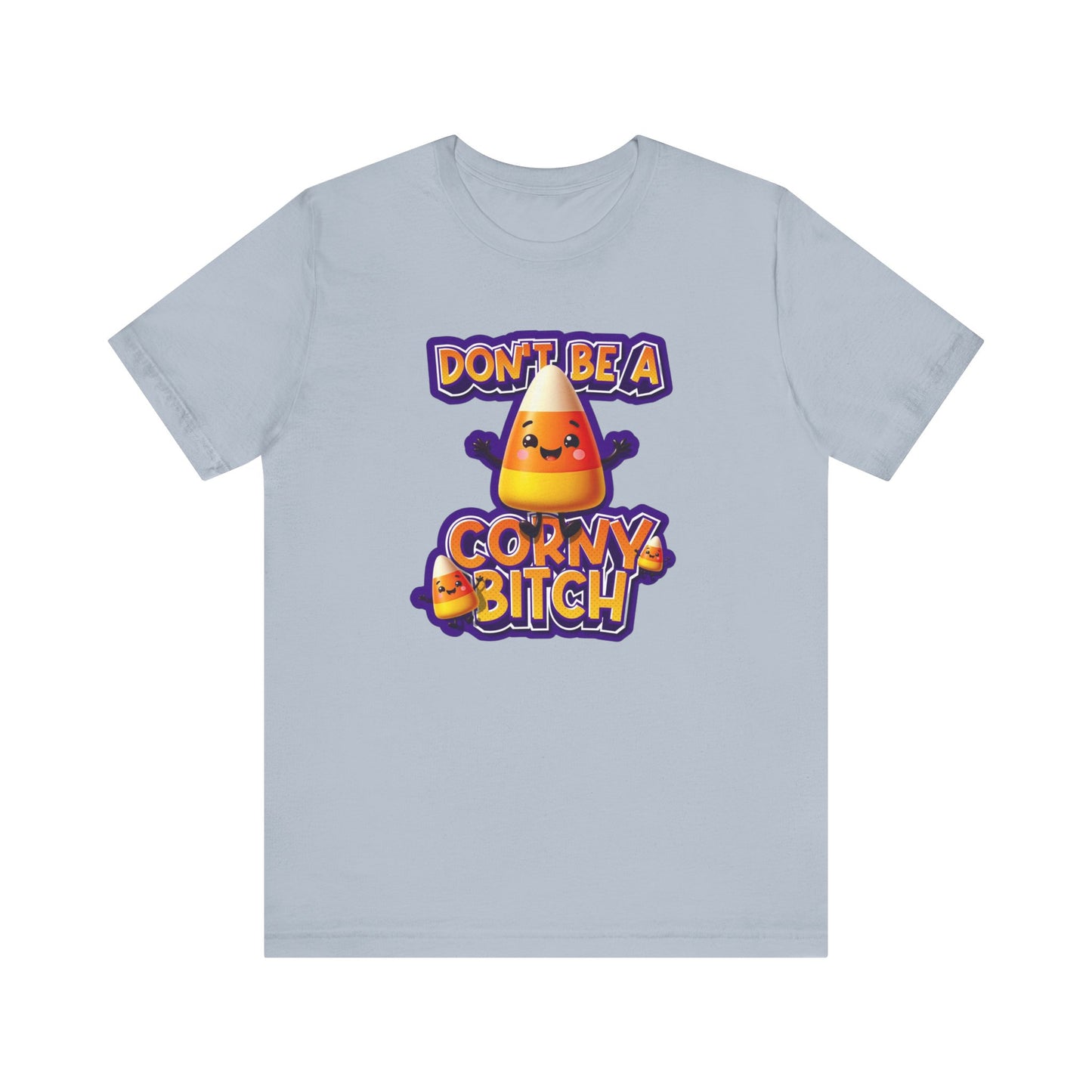 Halloween Don't be a corny bitch T Shirt
