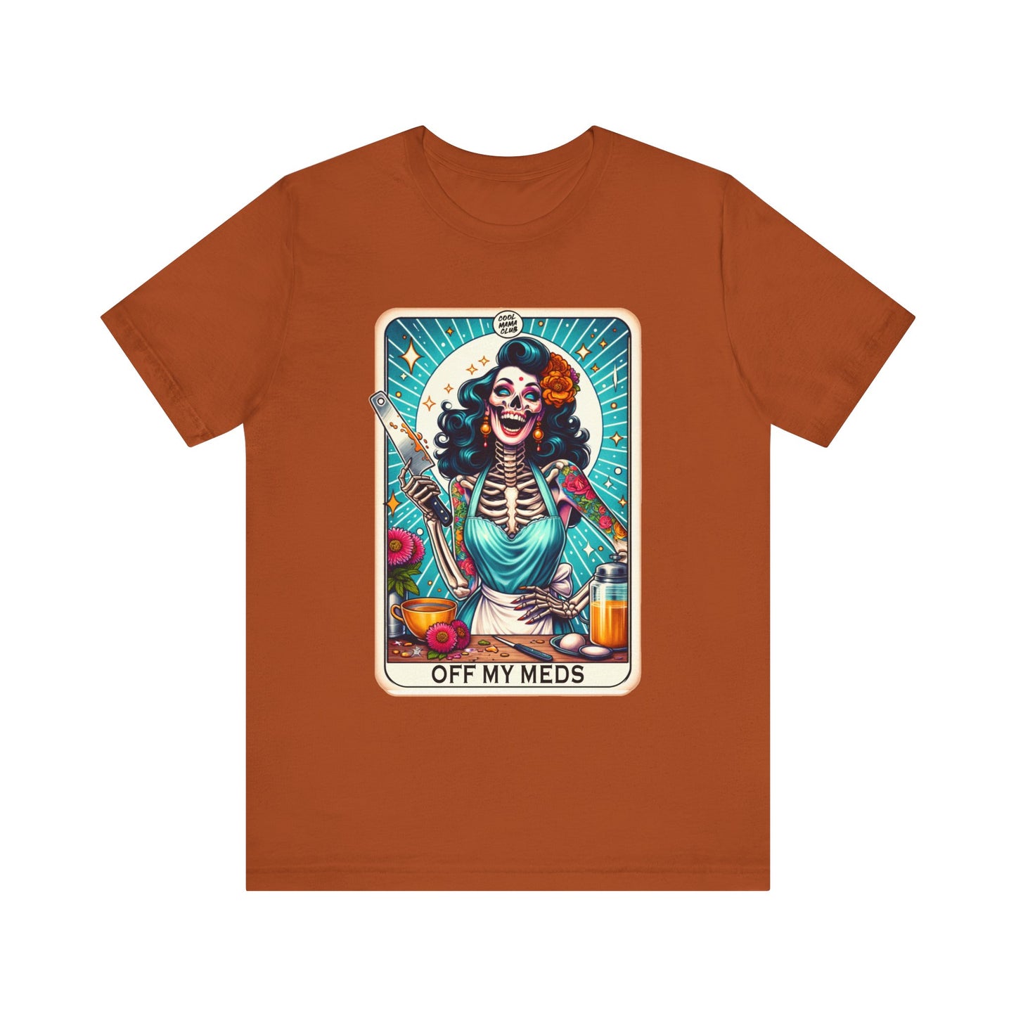 Off My Meds T shirt