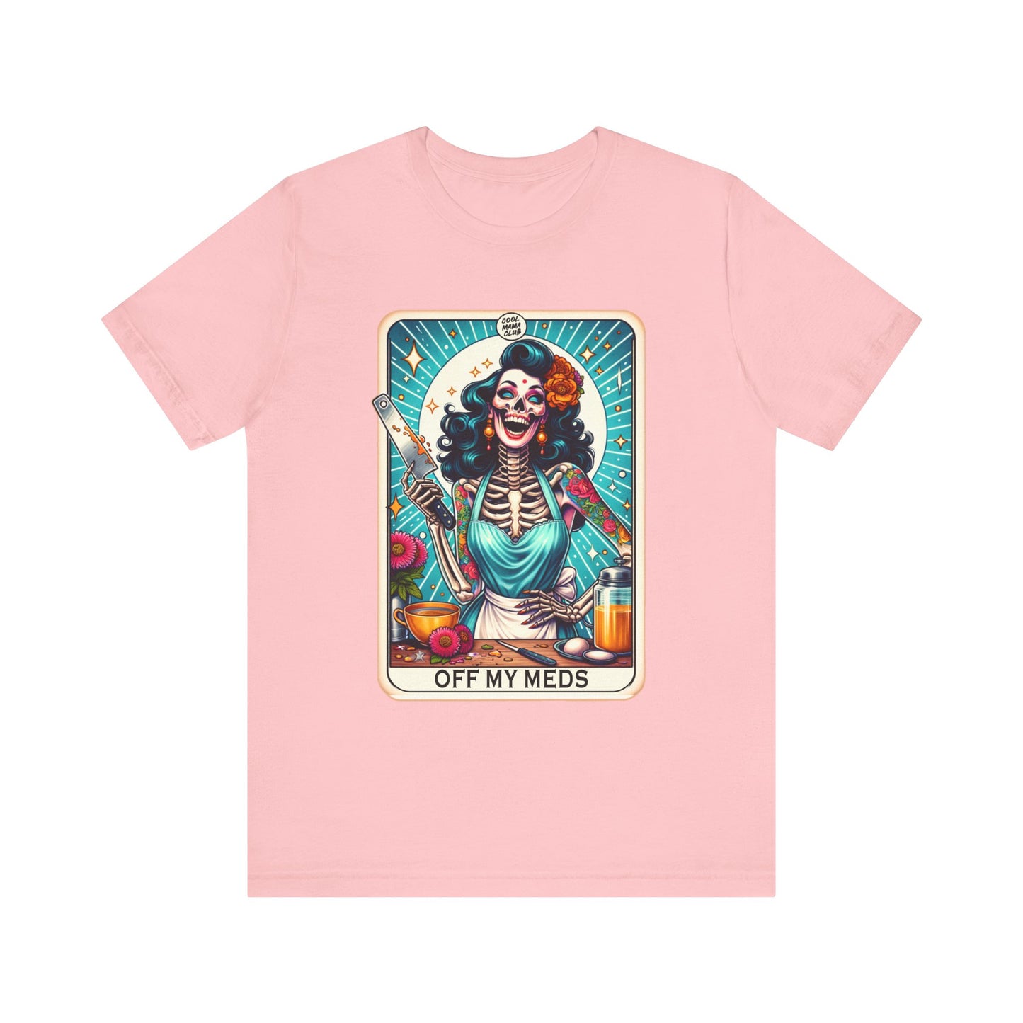 Off My Meds T shirt