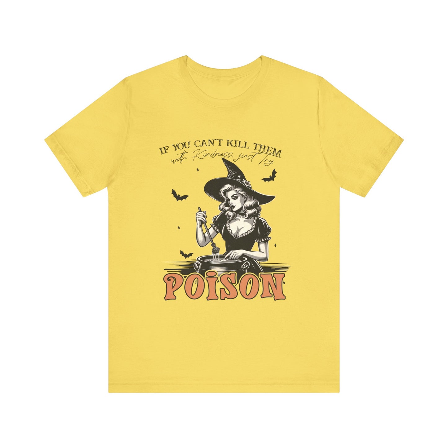 Try Poison T Shirt