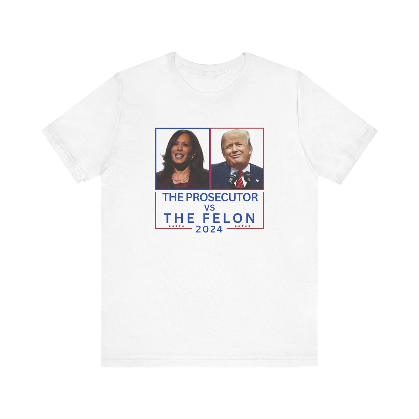 Prosecutor VS Felon Unisex T Shirt
