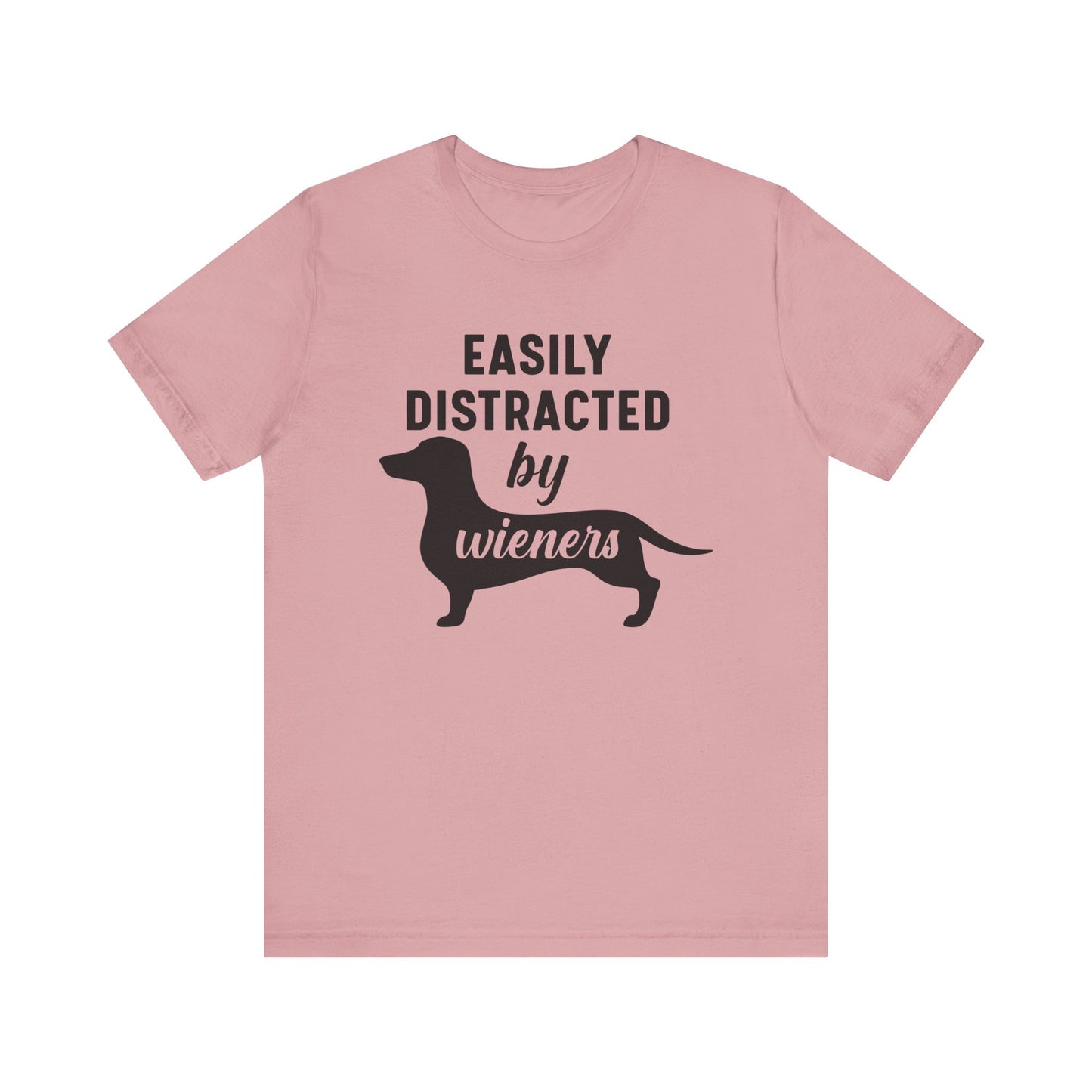 Distracted by Wiener's T Shirt