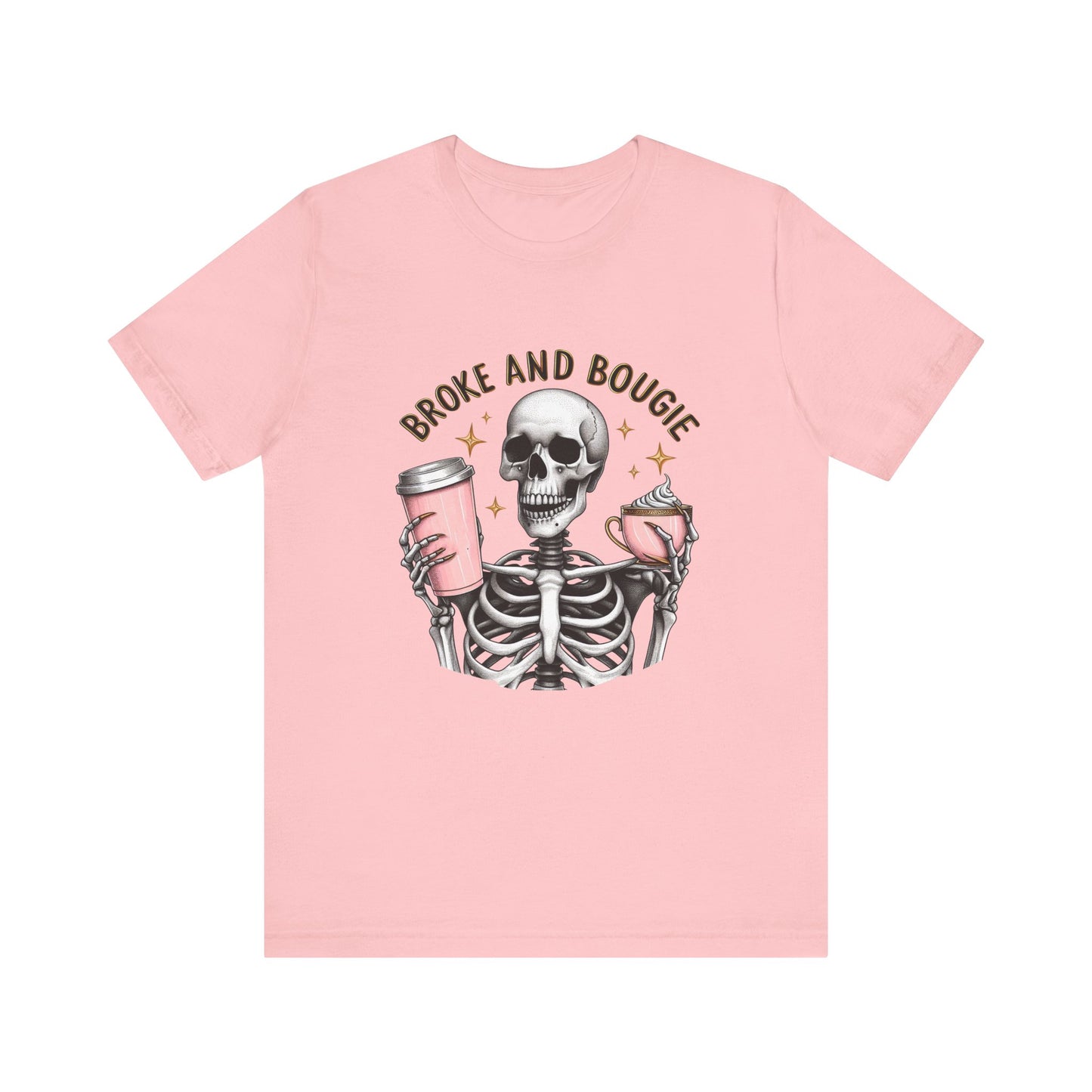 Broke and Bougie  T Shirt