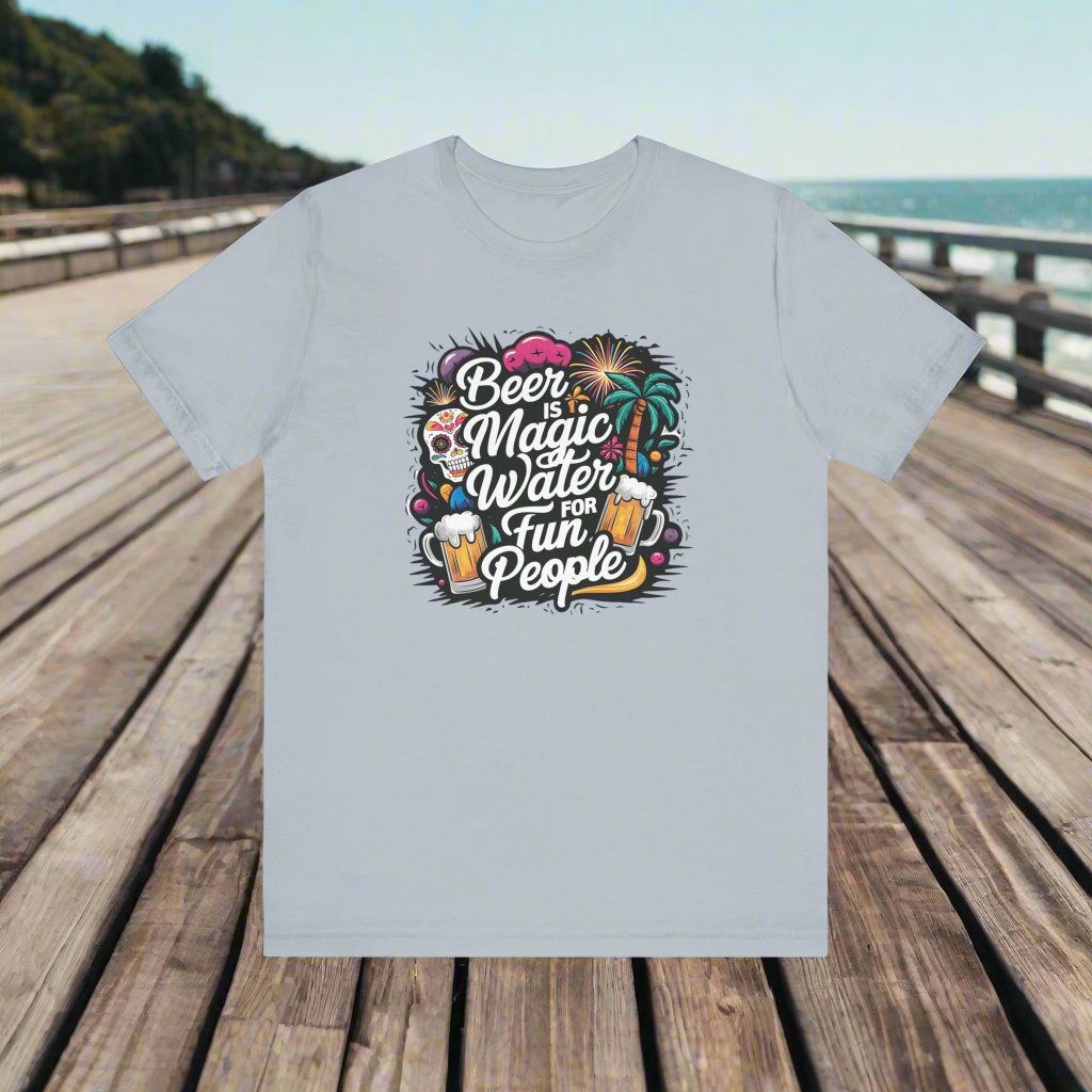 Beer is Magic water for Fun People T Shirt