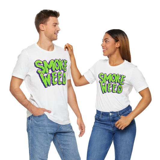 Smoke Weed T Shirt