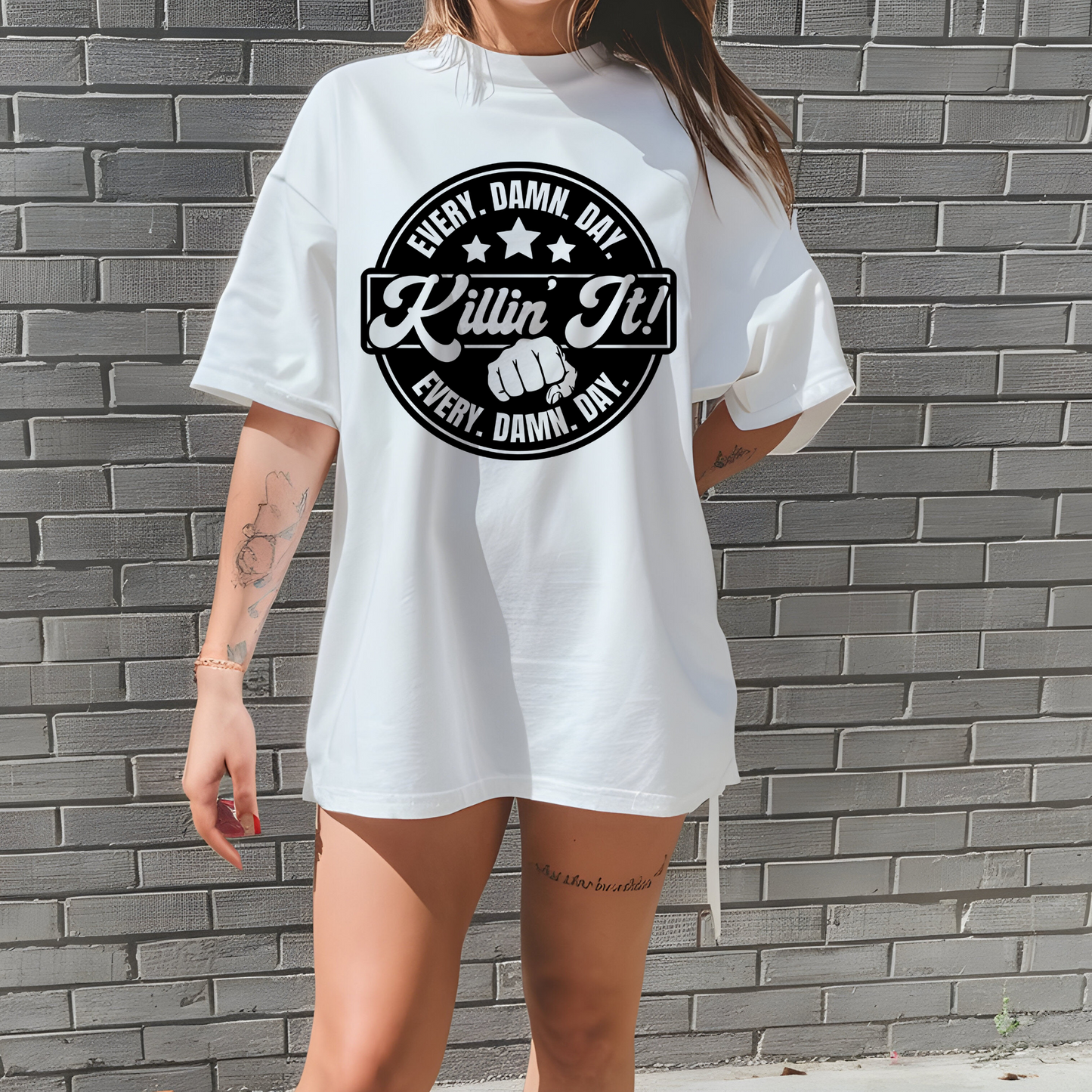 Every Day I'm Killing It T Shirt