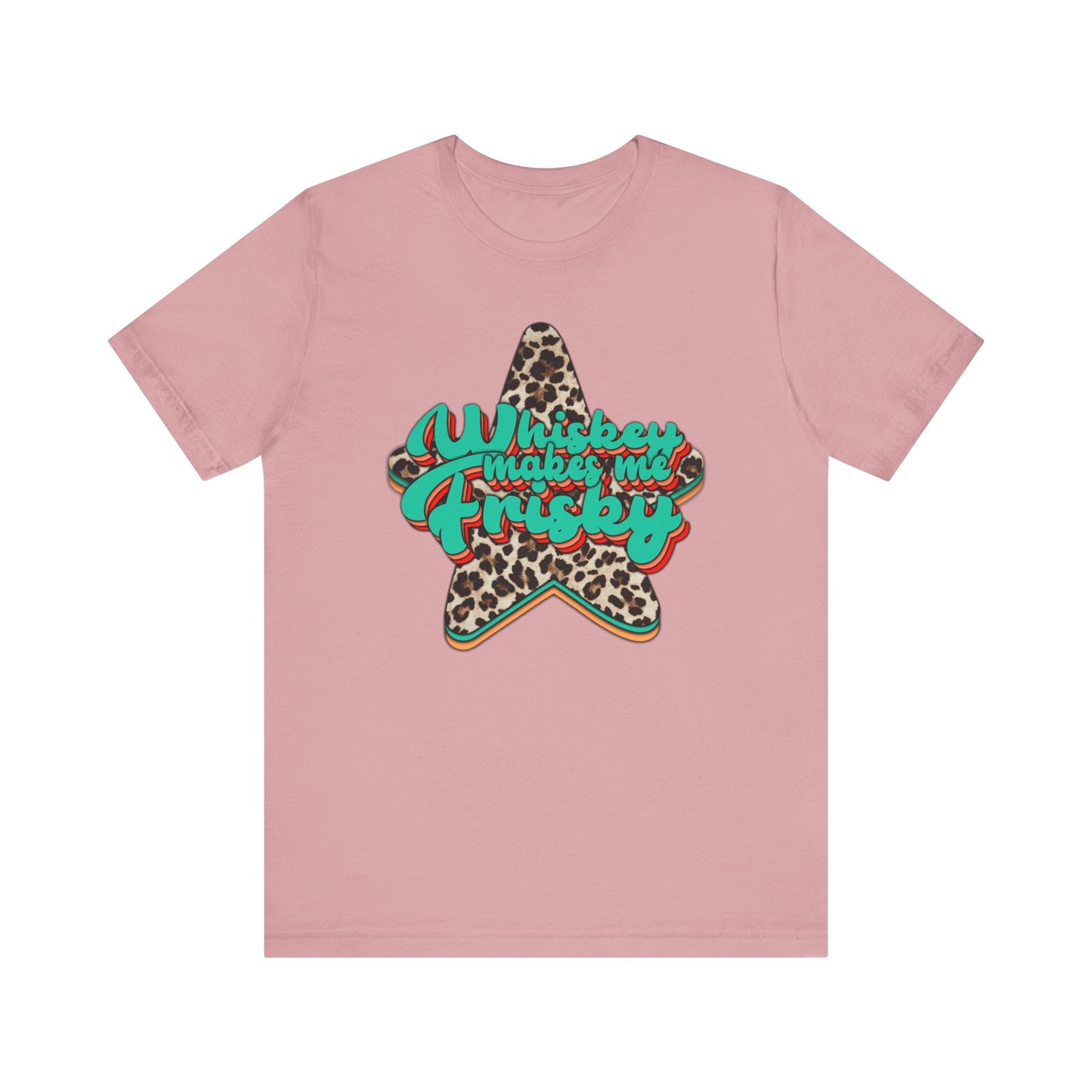 Whiskey Makes Me Frisky T Shirt