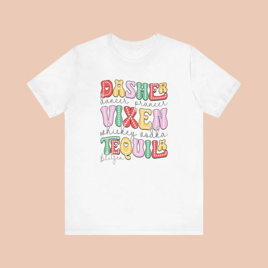 Christmas Dasher Vixen Tequila and Blitzen T Shirt