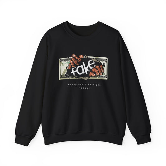 Money doesn't Make you Real Crewneck Sweater