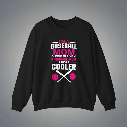 I'm A Baseball Mom Crewneck Sweatshirt