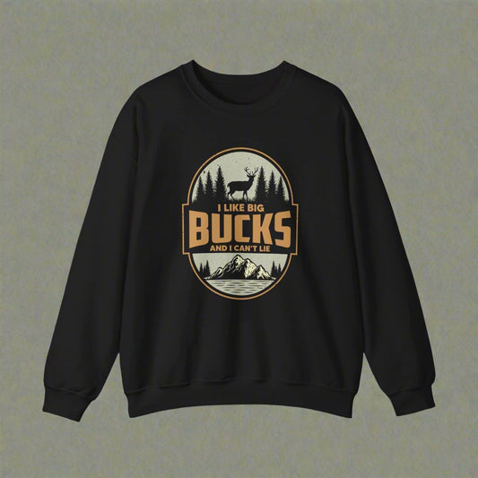 I Like Big Bucks Crewneck Sweatshirt