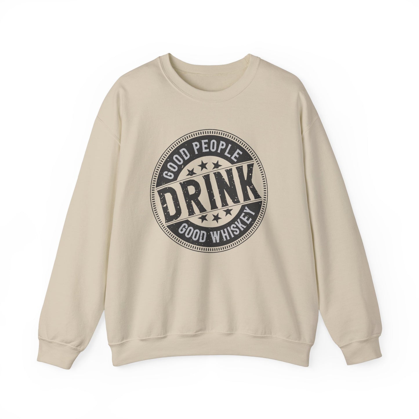Good people Drink Whiskey Crewneck Sweater