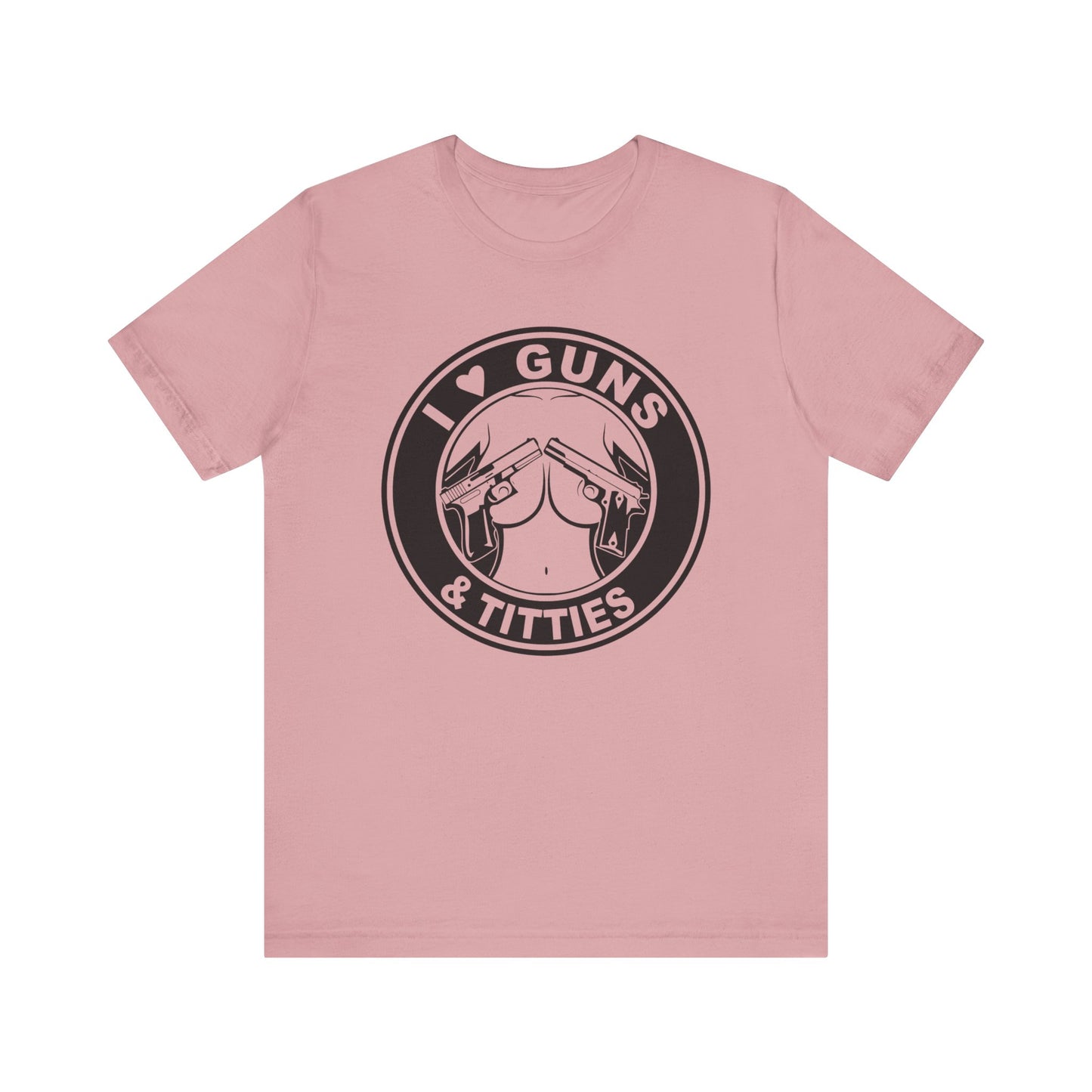 I Love Guns & Titties T shirt