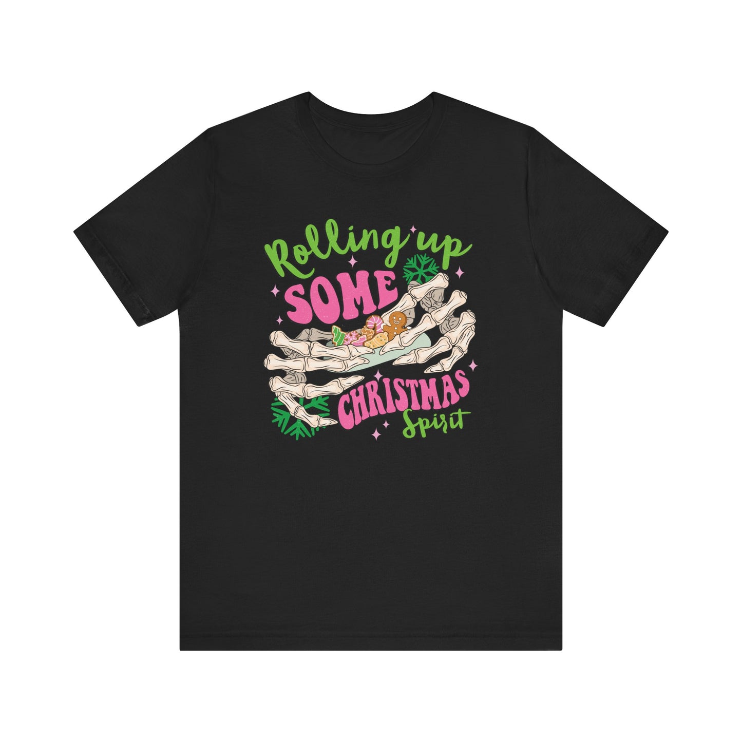 Rolling up Some Christmas Spirit T Shirt