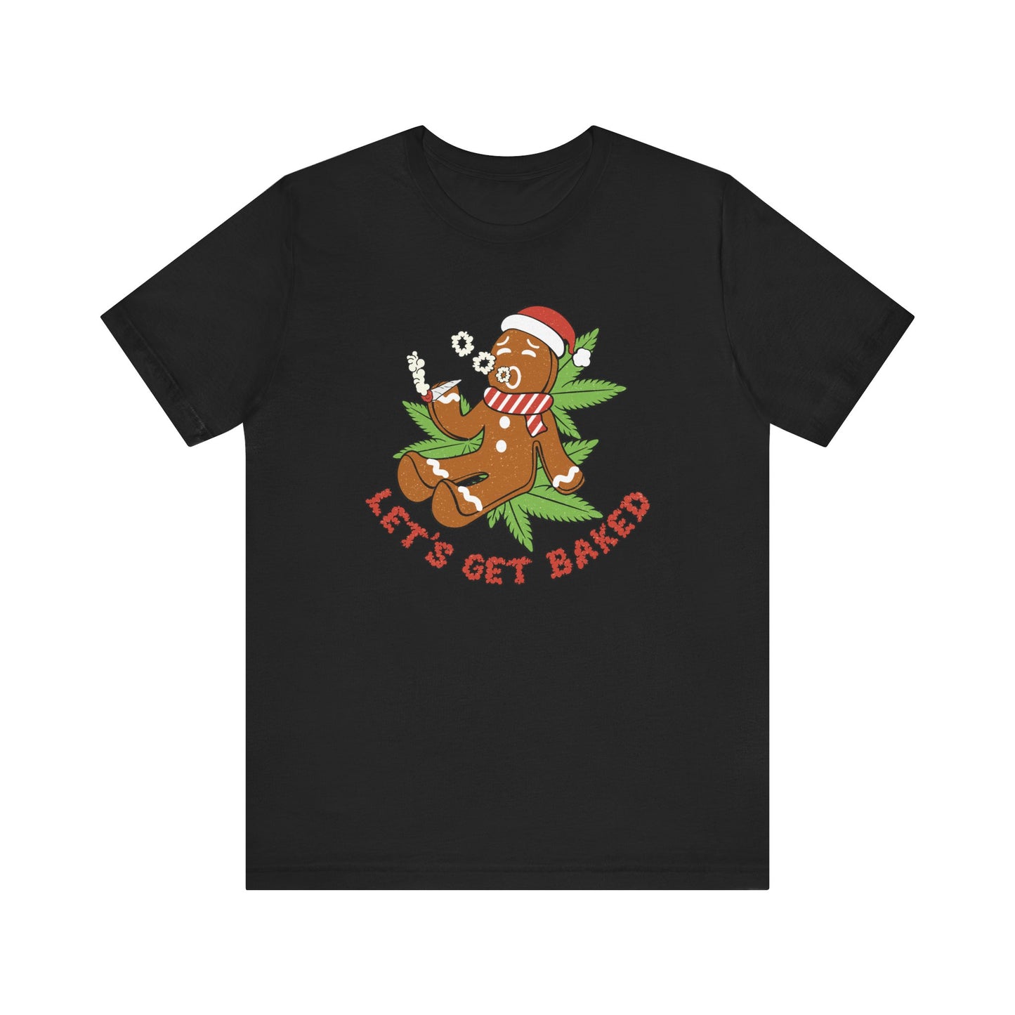 Lets Get Baked T Shirt