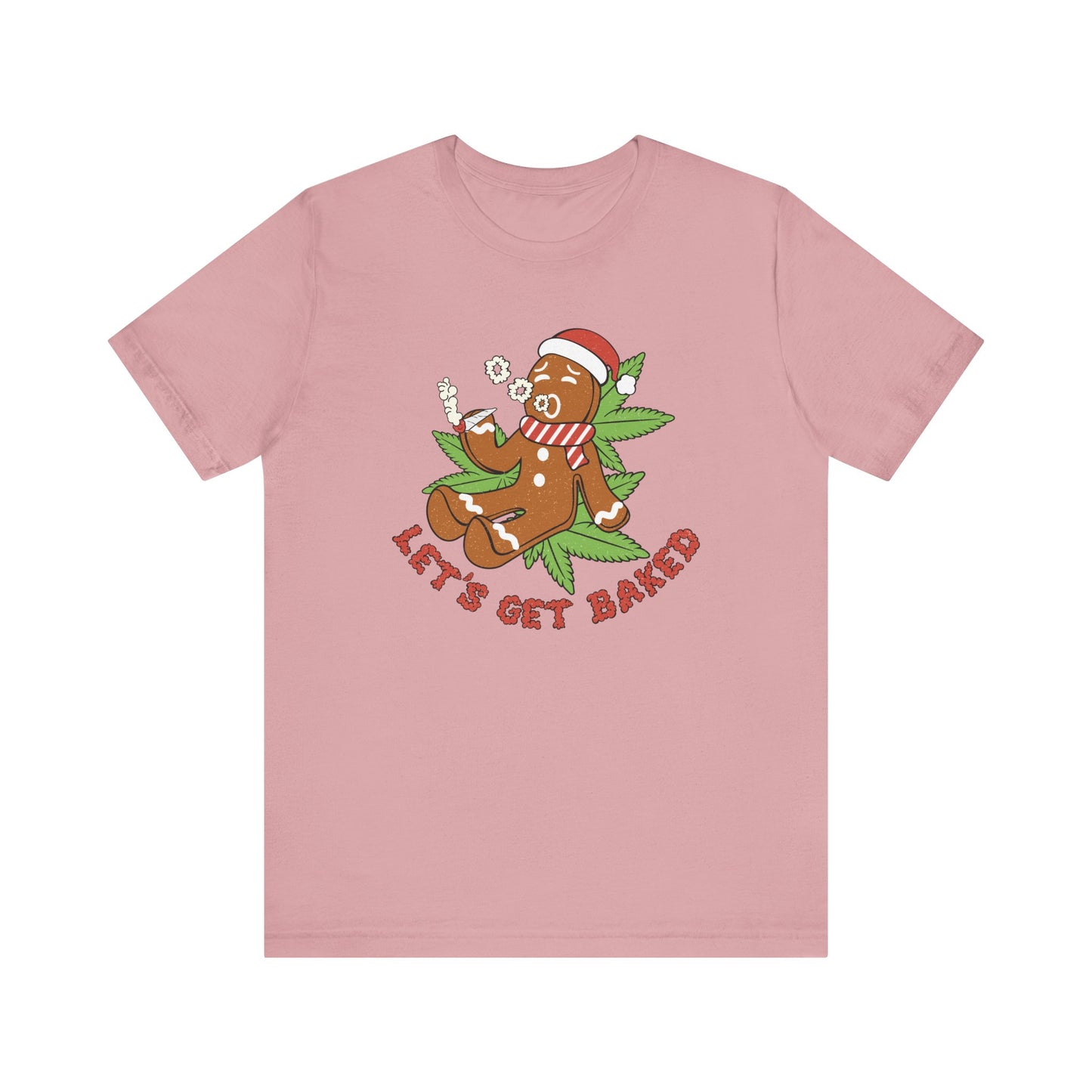 Lets Get Baked T Shirt