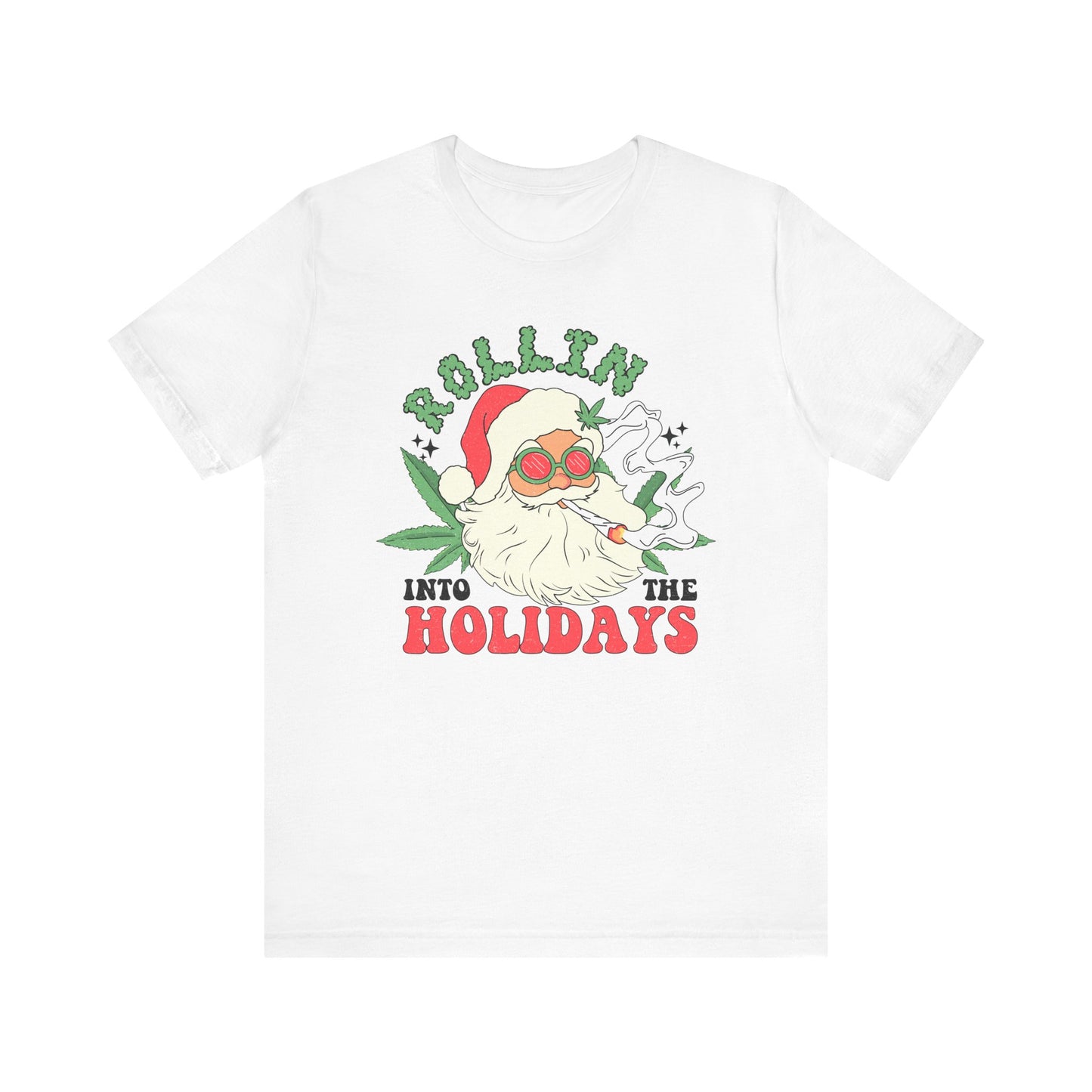 Rolling Into The Holidays T Shirt