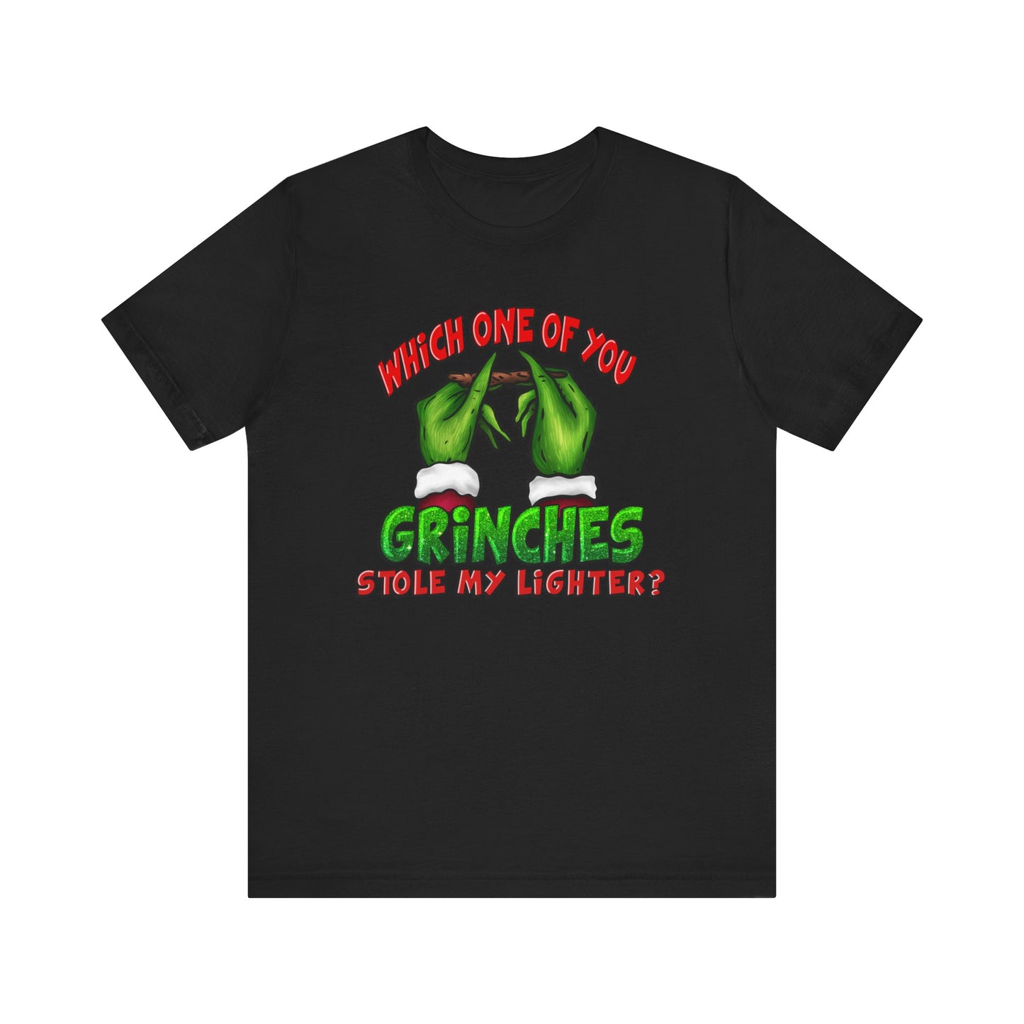 Which one of you grinches stole lighter T Shirt