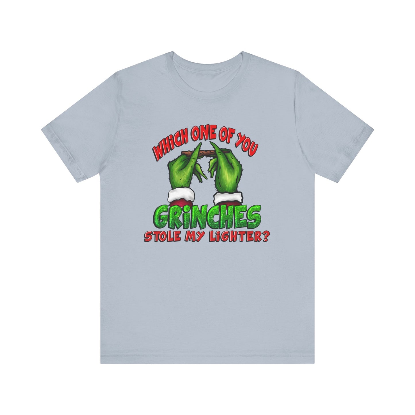 Which one of you grinches stole lighter T Shirt