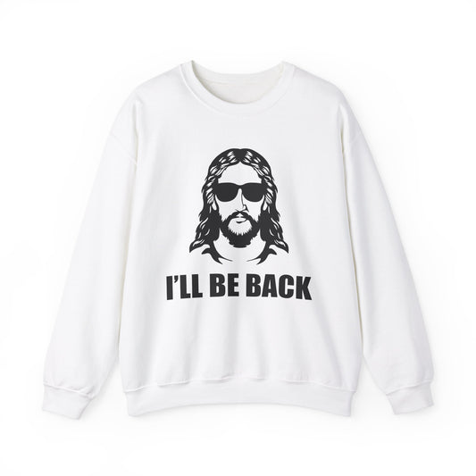 Jesus I'll Be Back Graphic Crewneck Sweatshirt