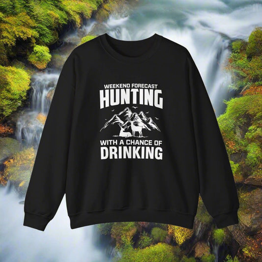 Hunting With A Chance of Drinking Crewneck Sweatshirt