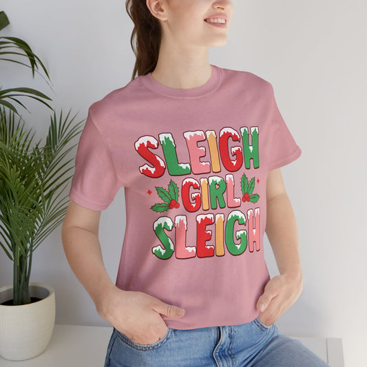 Sleigh girl Sleigh T Shirt