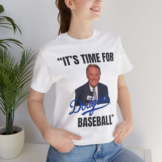 Its time for Dodgers Baseball T Shirt