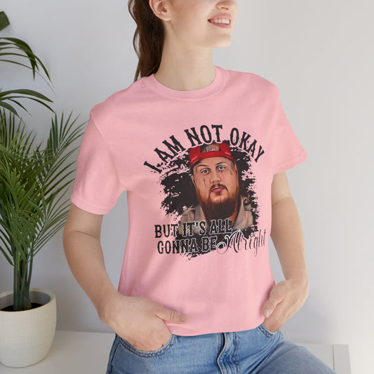 Jelly Roll I Am Not Okay T Shirt