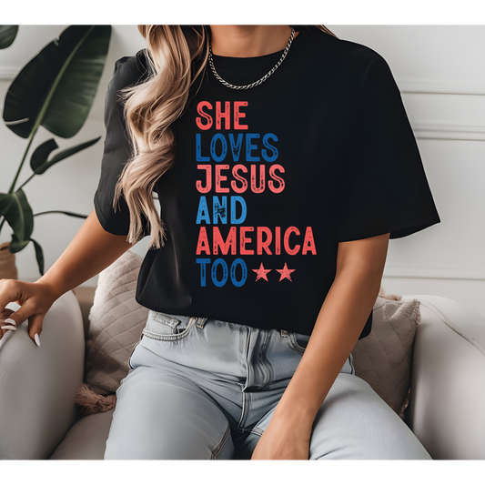 She Loves Jesus and America T Shirt